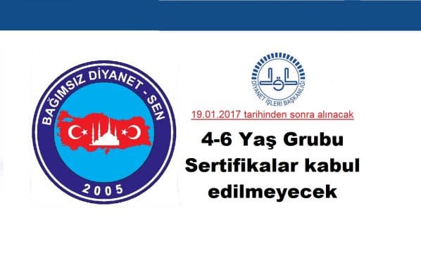 Bağımsız Diyanet Sen; 4-6 Yaş Grubu Sertifikalar kabul edilmeyecek.