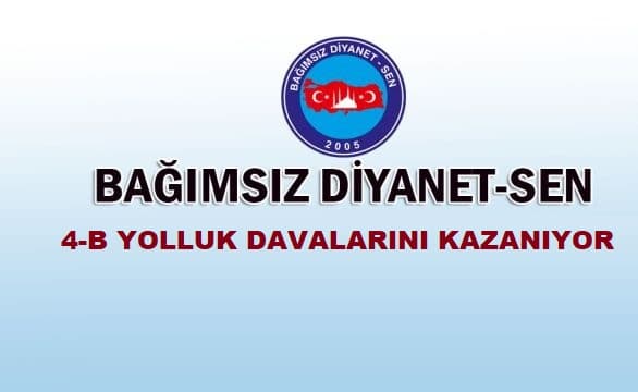 Bağımsız Diyanet-Sen 4-b yolluk davalarını kazanıyor.