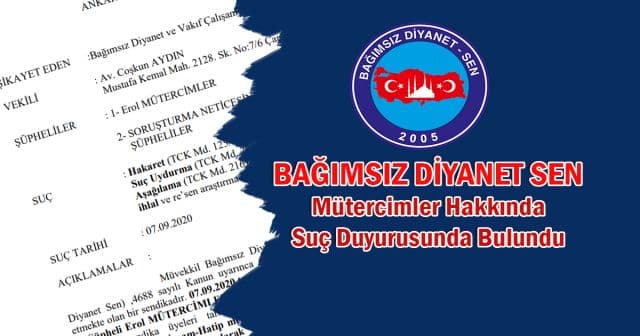 Bağımsız Diyanet Sen'de “Mütercimler hakkında suç duyurusunda bulundu.