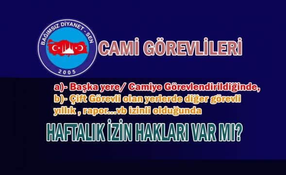 Bağımsız Diyanet Sen'den Cami Görevlilerinin Haftalık İzinleriyle İlgili Açıklama